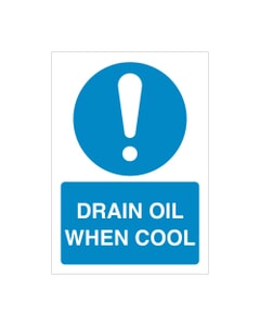 A6 Portrait 'Drain Oil When Cool' Safety Sign, S/A