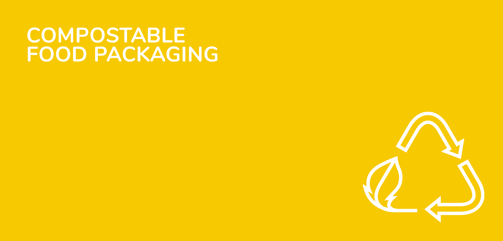 Compostable Food Packaging